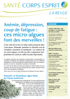 article de Santé Corps Esprit -la revue. "Anémie, dépression, ces micro-algues font des merveilles ! L’une vient de la mer, les deux autres poussent dans l’eau douce. Klamath, spiruline et chlorella sont de véritables concentrés en nutriments ! La richesse de ces micro-algues est telle qu’elles compensent intégralement les carences, même les plus importantes."
